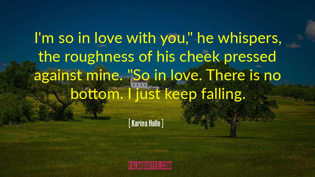About Falling In Love quotes by Karina Halle