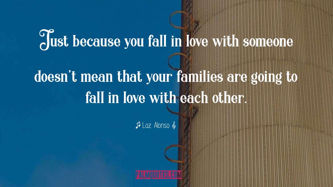 About Falling In Love quotes by Laz Alonso