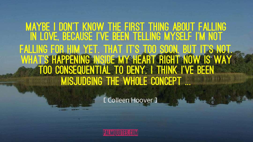 About Falling In Love quotes by Colleen Hoover