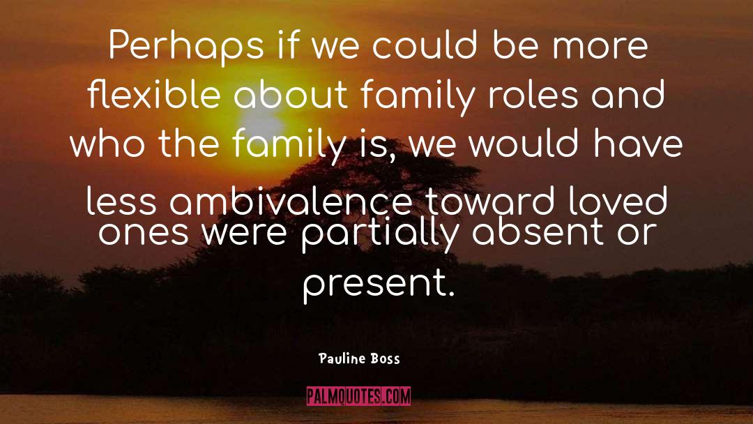 About Family quotes by Pauline Boss