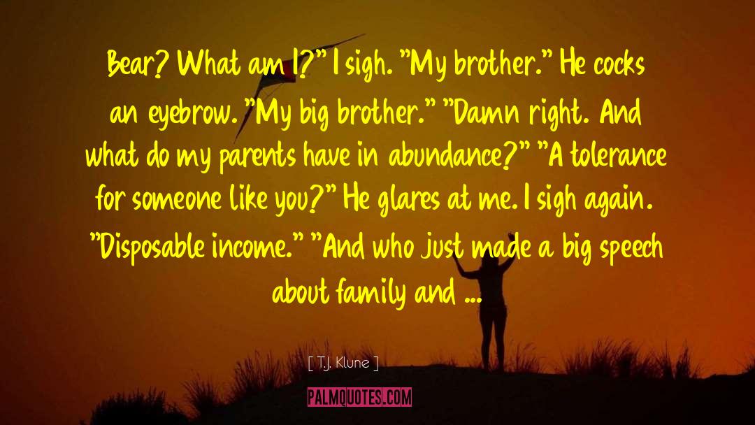 About Family quotes by T.J. Klune