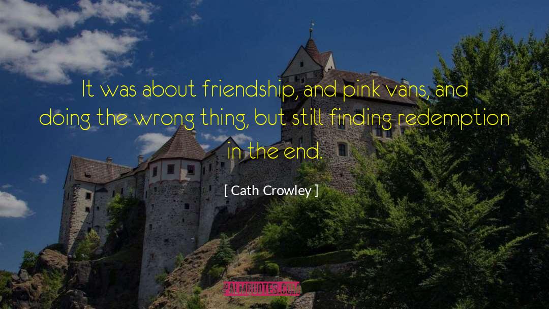 About Friendship quotes by Cath Crowley