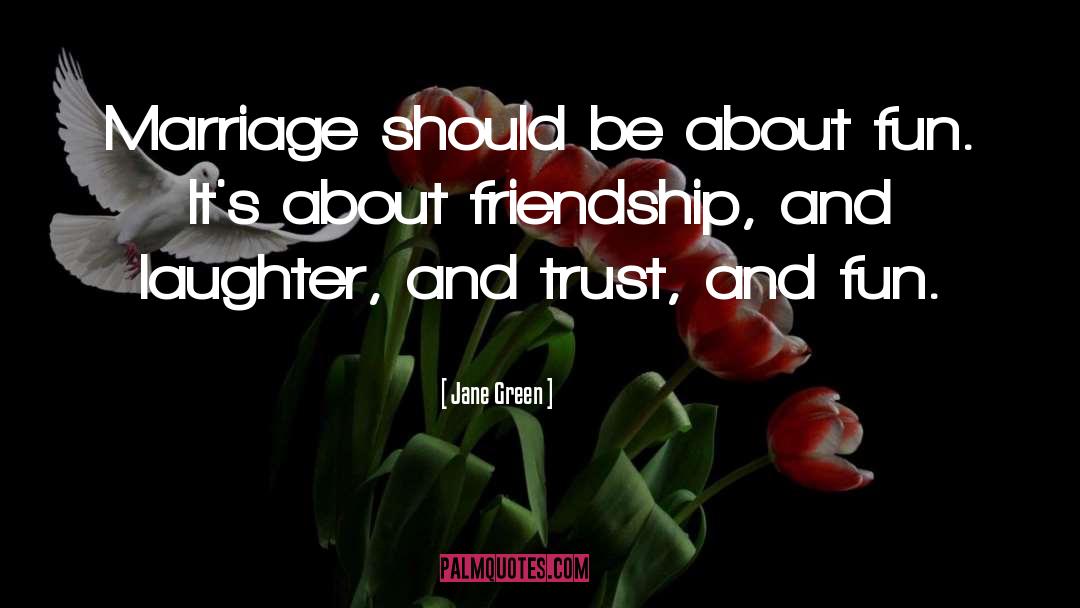 About Friendship quotes by Jane Green