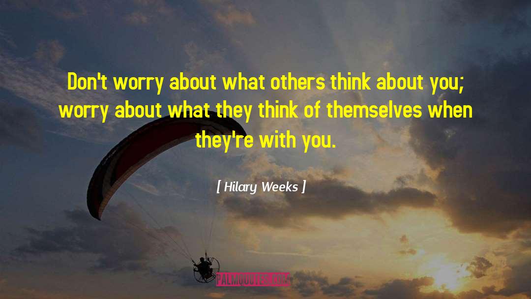 About Friendship quotes by Hilary Weeks