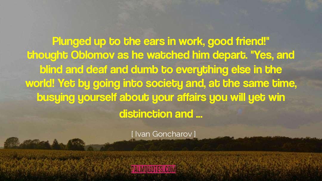 About Good Friend quotes by Ivan Goncharov