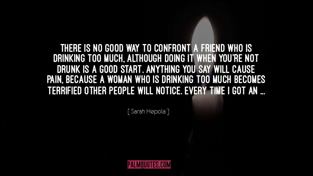 About Good Friend quotes by Sarah Hepola