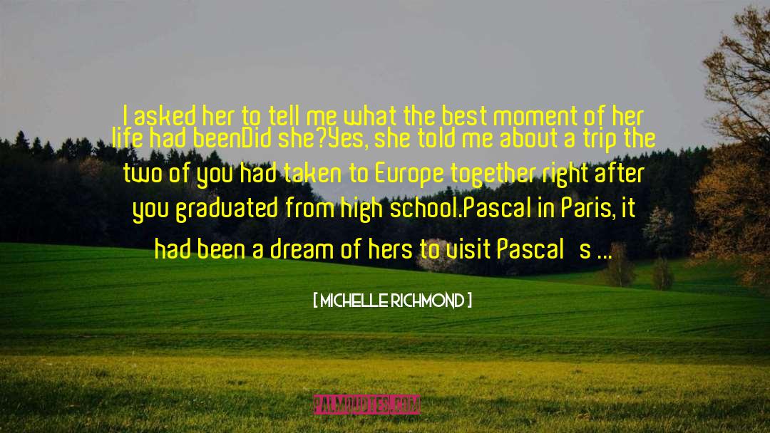 About Hostel Life quotes by Michelle Richmond