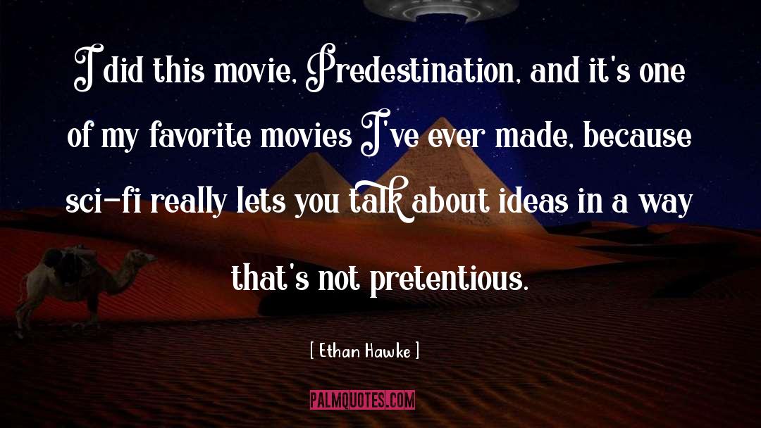 About Ideas quotes by Ethan Hawke