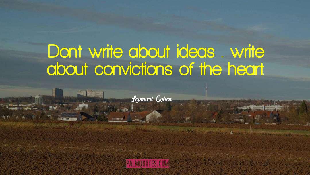About Ideas quotes by Leonard Cohen