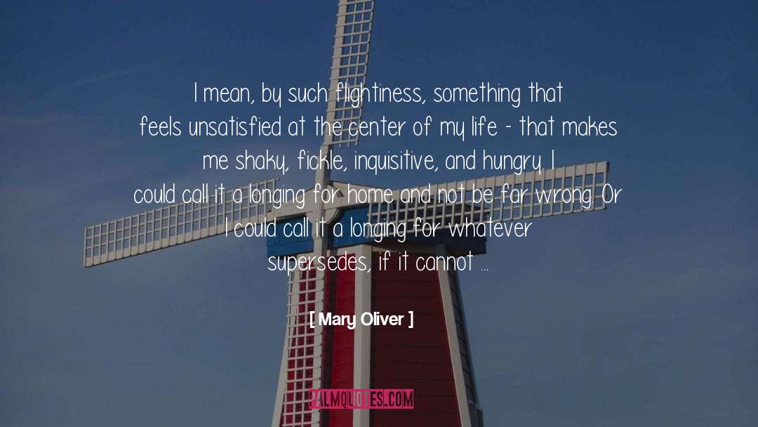 About Ideas quotes by Mary Oliver