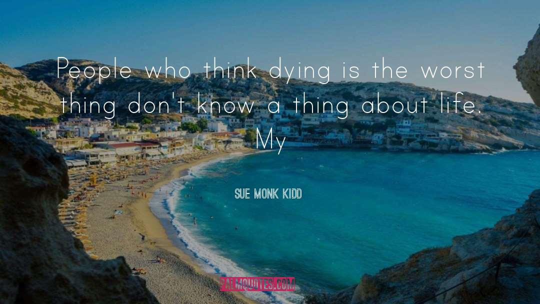 About Life quotes by Sue Monk Kidd