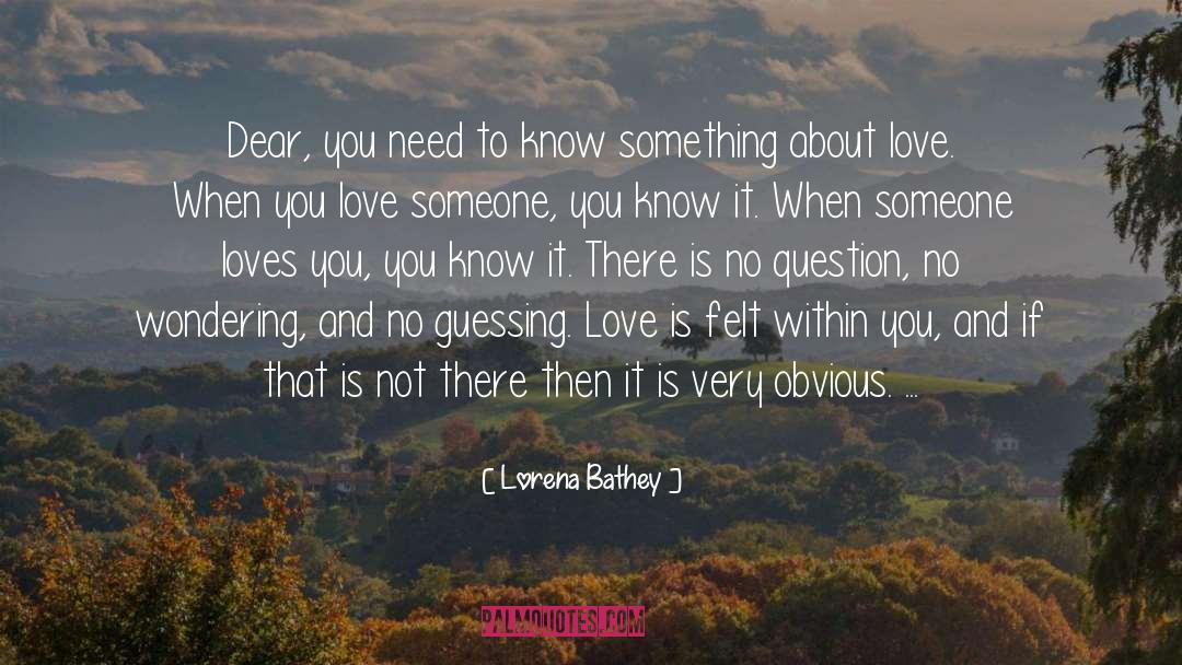 About Love quotes by Lorena Bathey