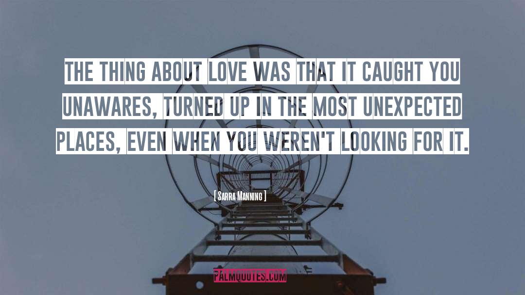 About Love quotes by Sarra Manning