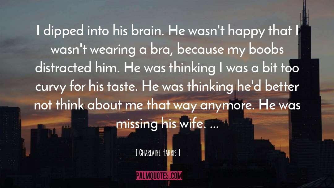 About Me quotes by Charlaine Harris