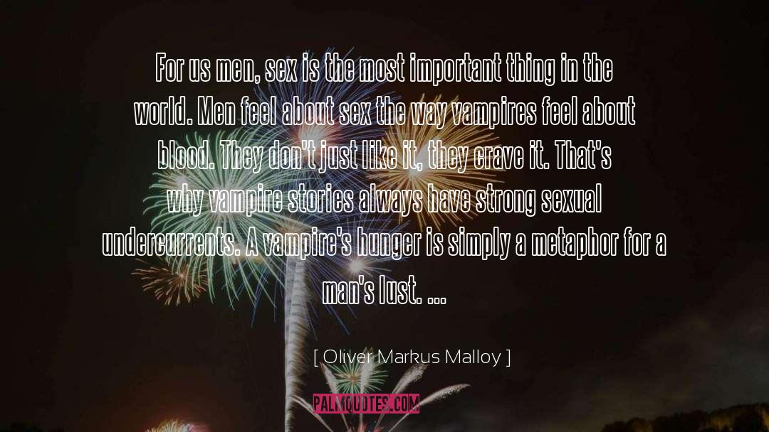 About Men quotes by Oliver Markus Malloy