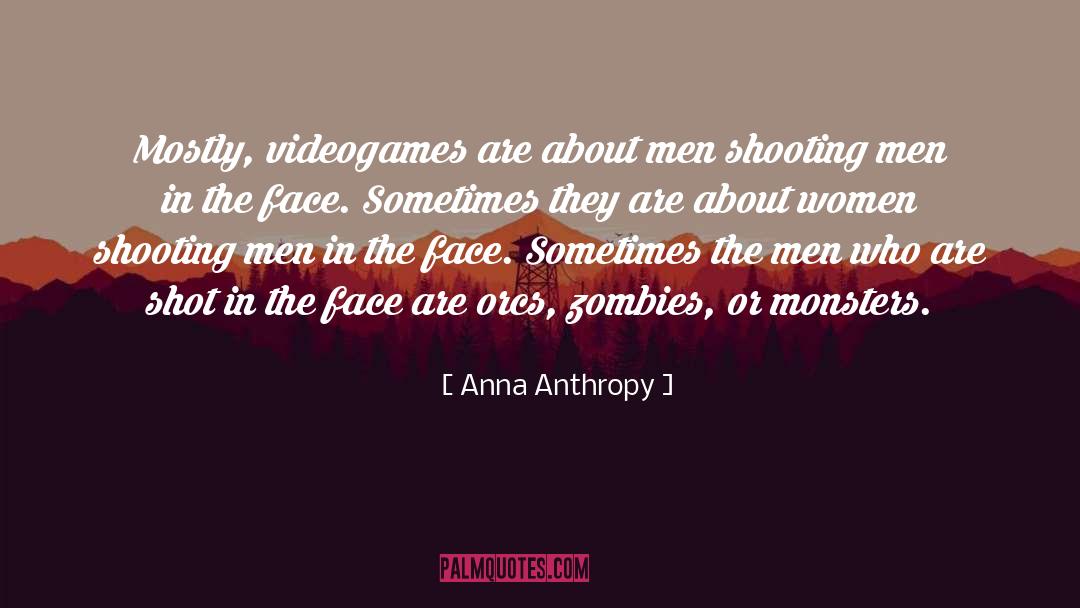 About Men quotes by Anna Anthropy