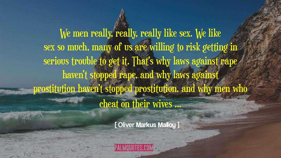 About Men quotes by Oliver Markus Malloy