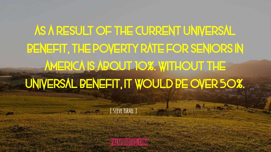 About Poverty quotes by Steve Israel