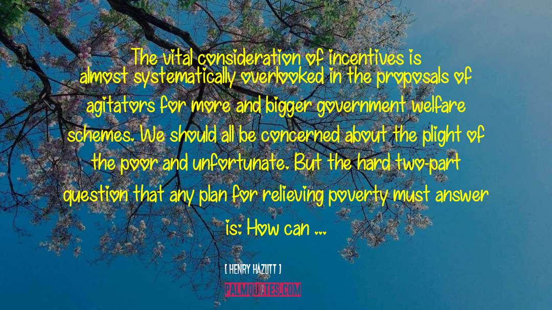 About Poverty quotes by Henry Hazlitt