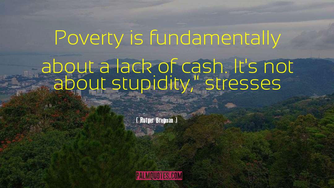 About Poverty quotes by Rutger Bregman