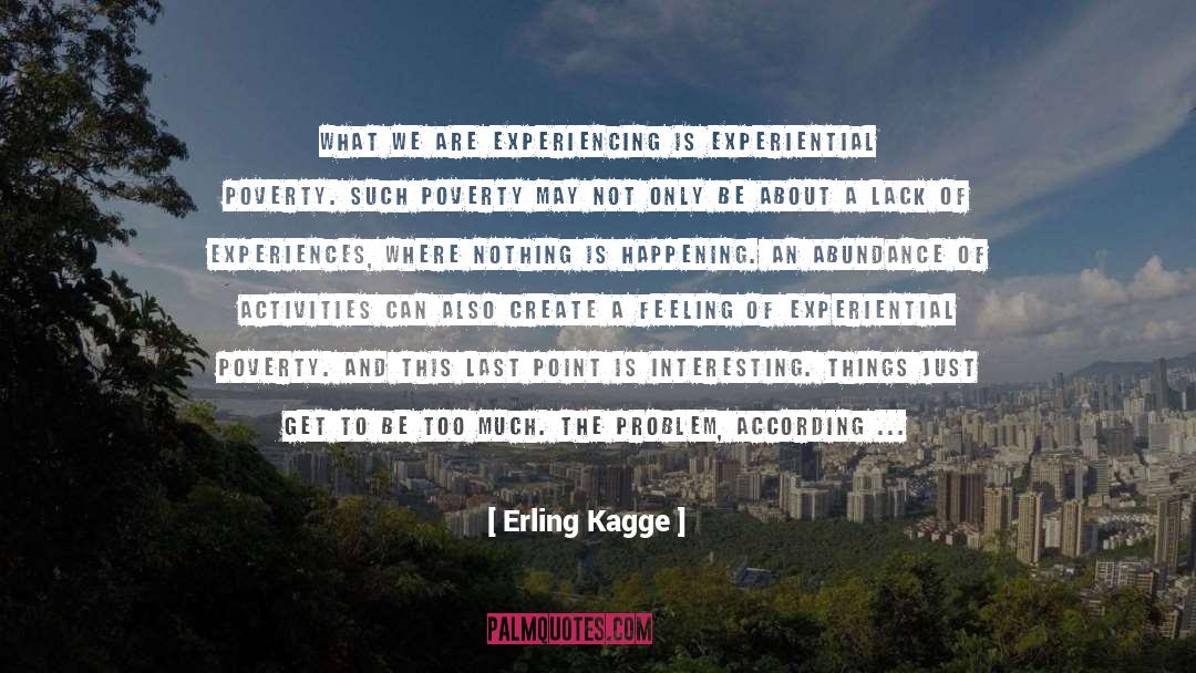About Poverty quotes by Erling Kagge