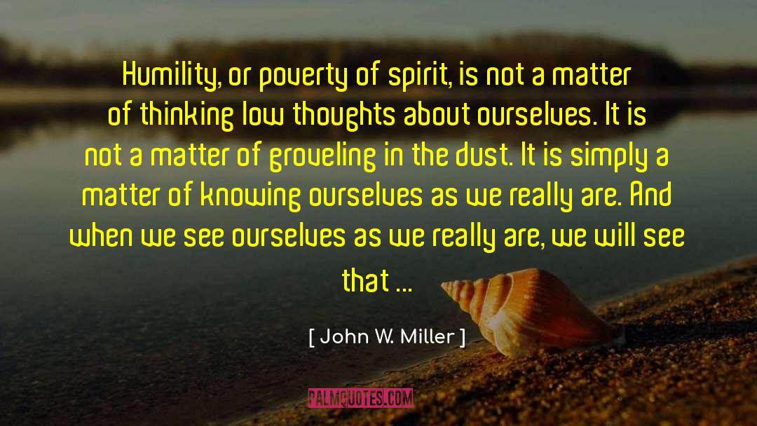 About Poverty quotes by John W. Miller