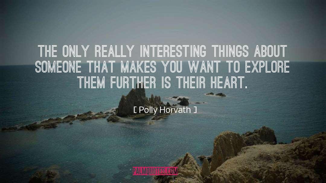 About quotes by Polly Horvath