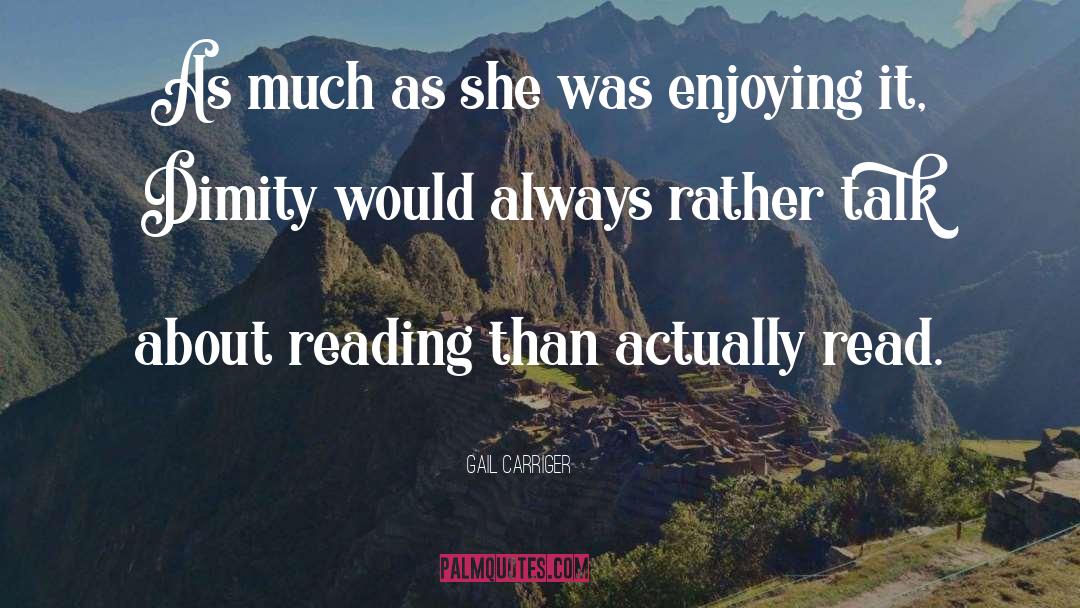 About Reading quotes by Gail Carriger