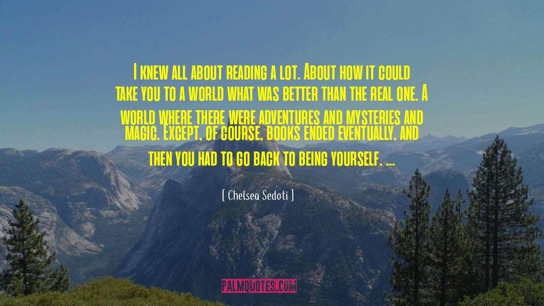 About Reading quotes by Chelsea Sedoti