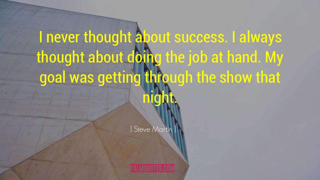 About Success quotes by Steve Martin