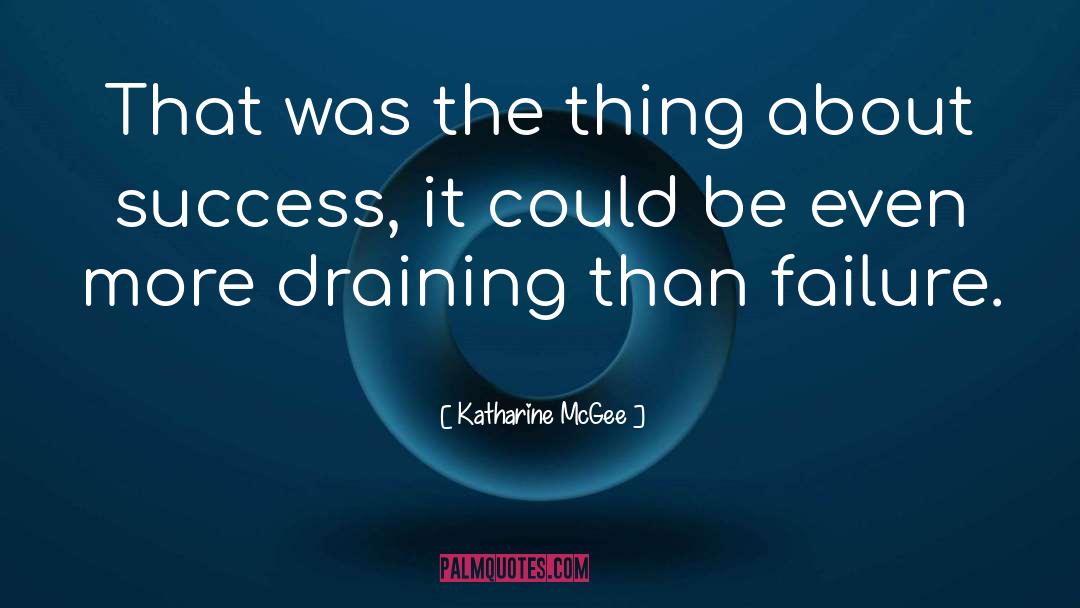 About Success quotes by Katharine McGee