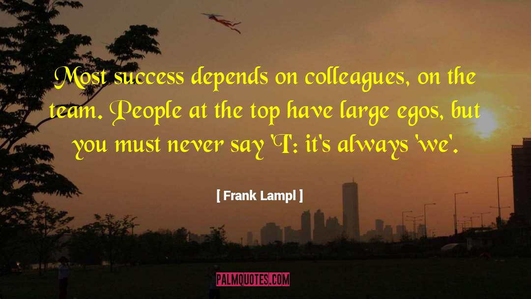 About Success quotes by Frank Lampl