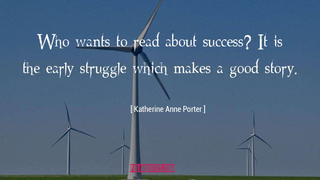 About Success quotes by Katherine Anne Porter