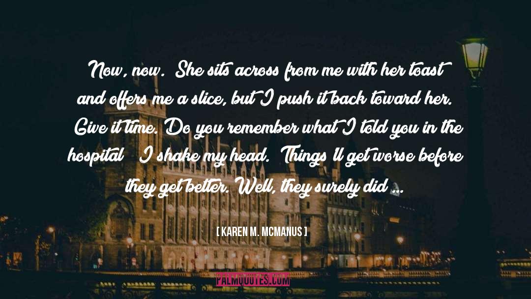 About Time quotes by Karen M. McManus