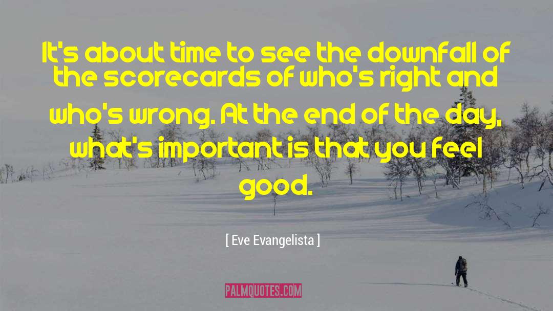 About Time quotes by Eve Evangelista