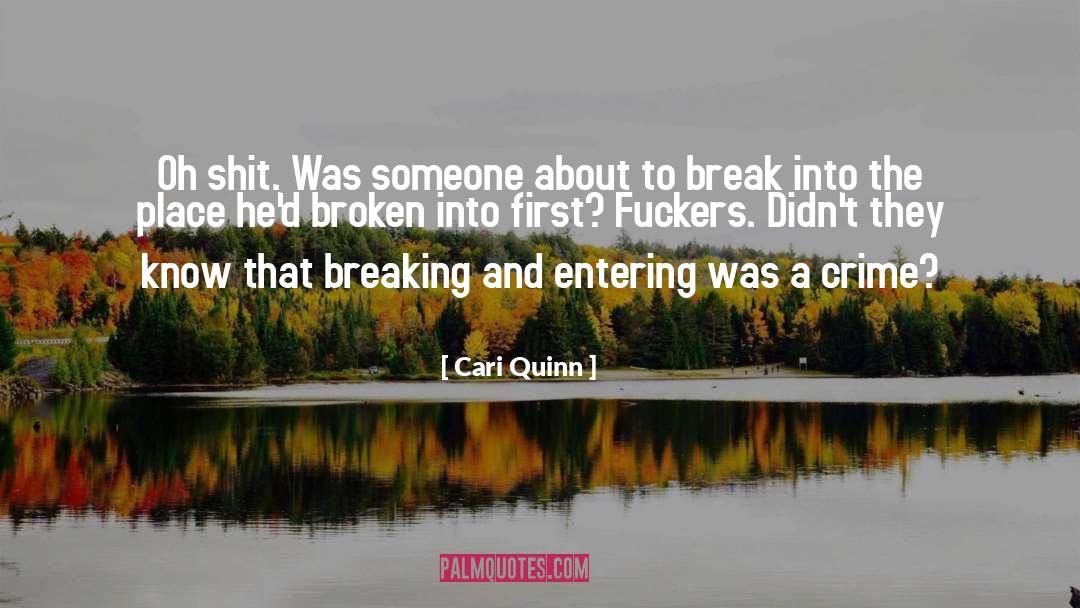 About To Break quotes by Cari Quinn