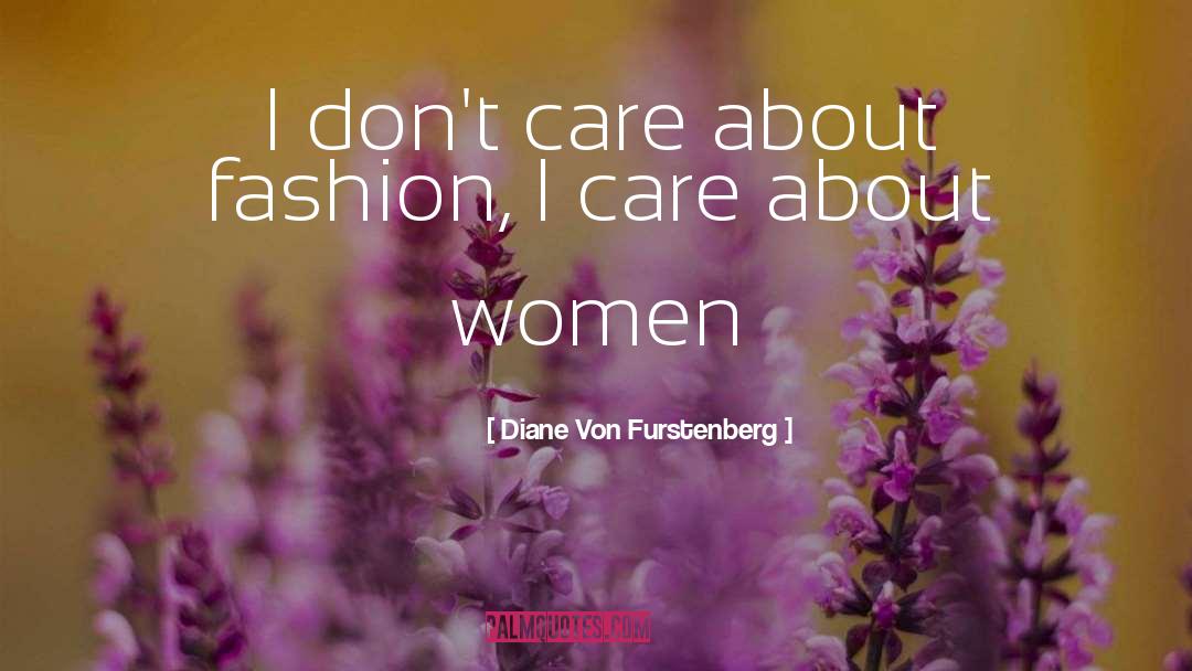 About Women quotes by Diane Von Furstenberg