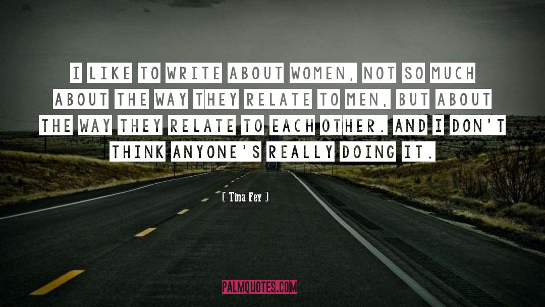 About Women quotes by Tina Fey