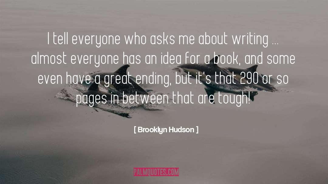 About Writing quotes by Brooklyn Hudson