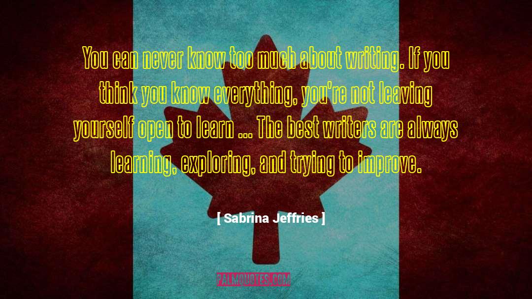 About Writing quotes by Sabrina Jeffries