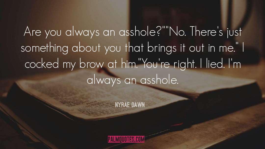 About You quotes by Nyrae Dawn