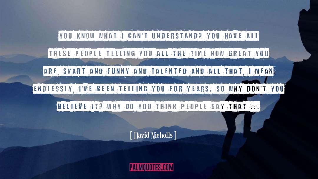 About You quotes by David Nicholls