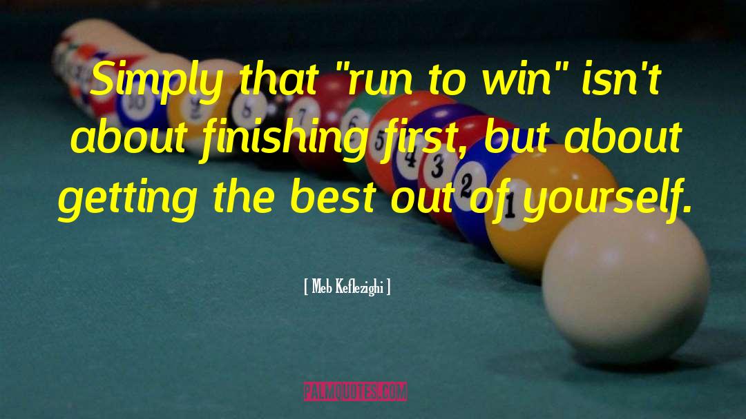 About Yourself Best quotes by Meb Keflezighi