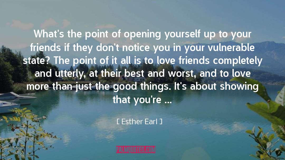 About Yourself Best quotes by Esther Earl