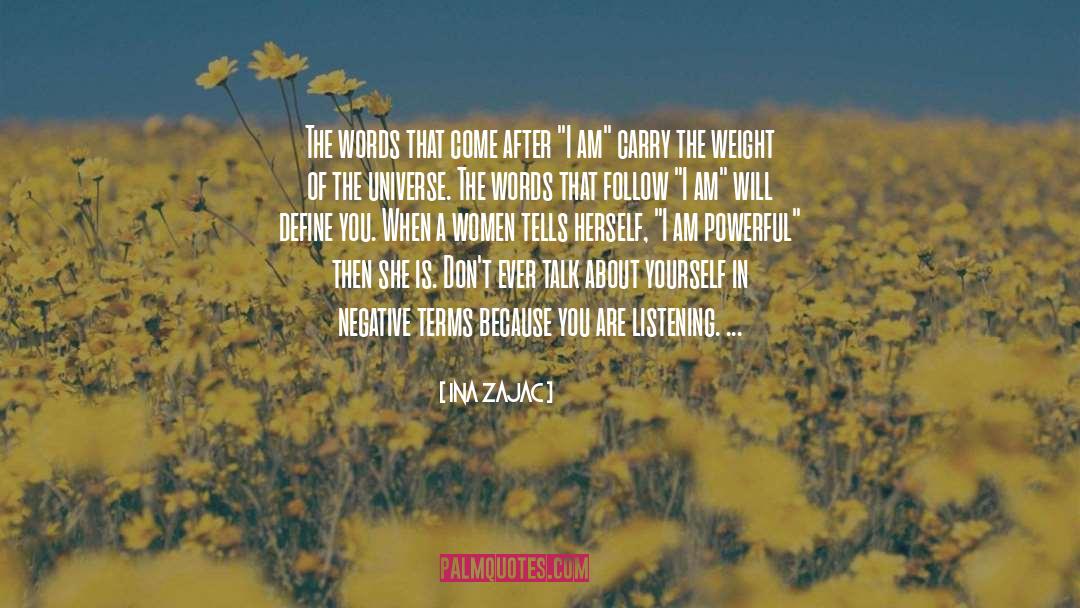 About Yourself quotes by Ina Zajac