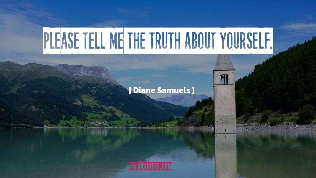 About Yourself quotes by Diane Samuels