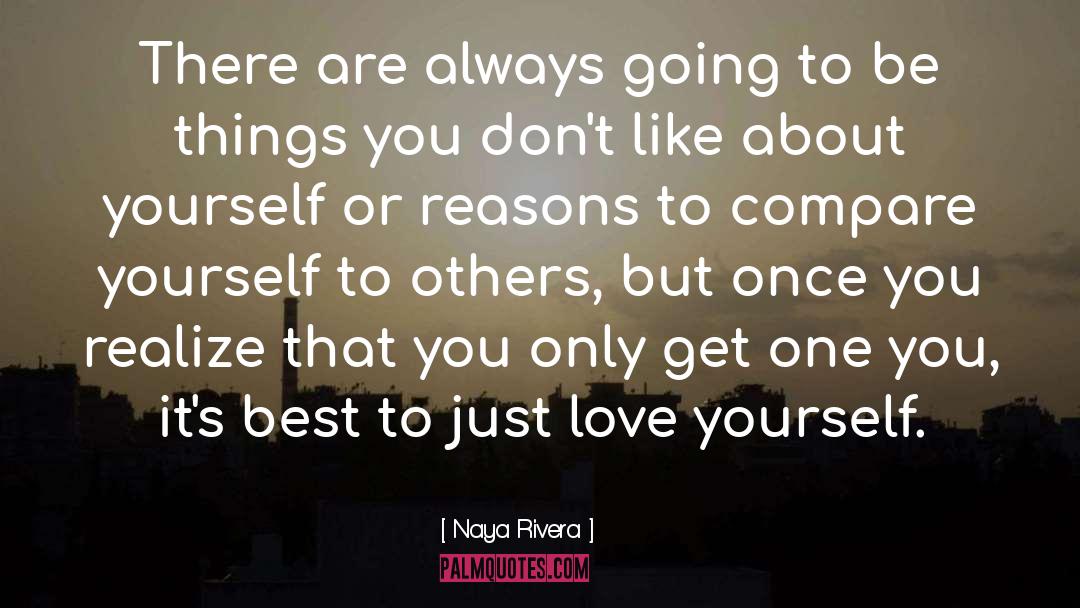 About Yourself quotes by Naya Rivera