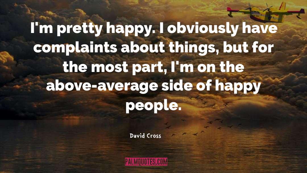 Above Average quotes by David Cross