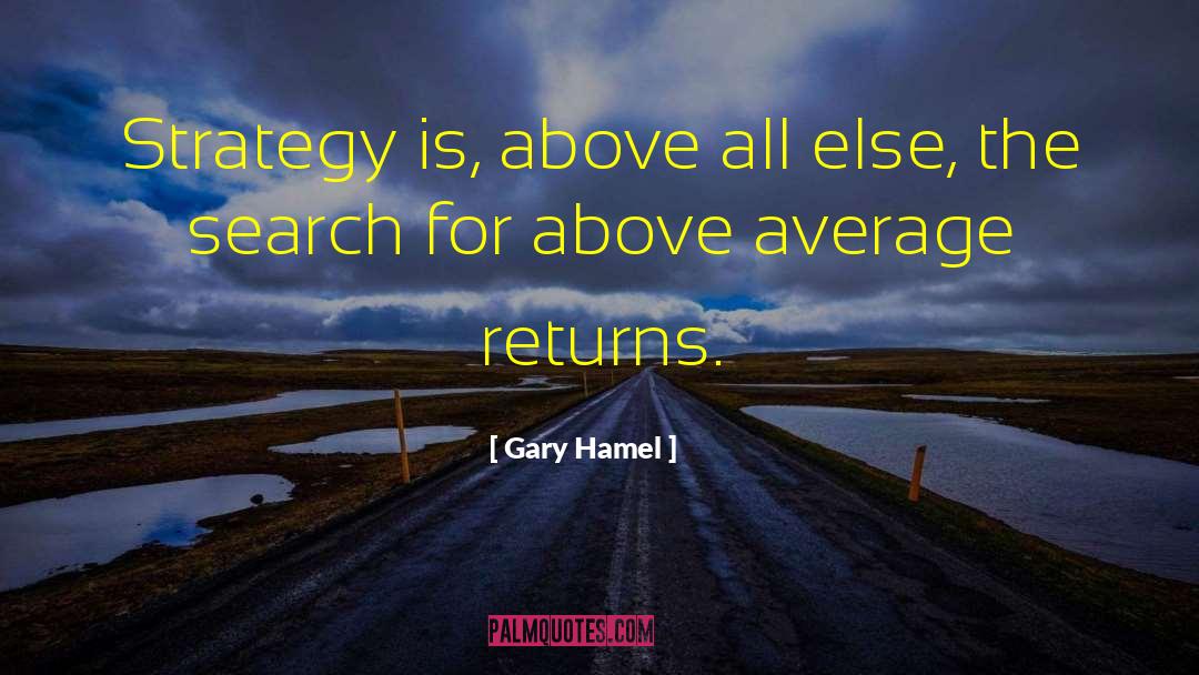 Above Average quotes by Gary Hamel