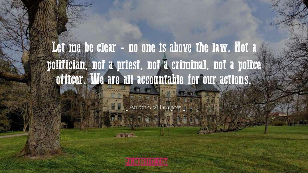 Above The Law Memorable quotes by Antonio Villaraigosa